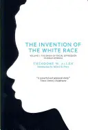 Vynález bielej rasy, 2. diel: Pôvod rasového útlaku v Angloamerike - The Invention of the White Race, Volume 2: The Origin of Racial Oppression in Anglo-America