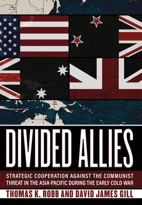 Rozdelení spojenci: Strategická spolupráca proti komunistickej hrozbe v ázijsko-tichomorskom regióne na začiatku studenej vojny - Divided Allies: Strategic Cooperation Against the Communist Threat in the Asia-Pacific During the Early Cold War
