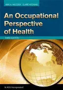Profesijný pohľad na zdravie - An Occupational Perspective of Health