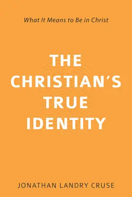 Pravá identita kresťana: Čo to znamená byť v Kristovi - The Christian's True Identity: What It Means to Be in Christ