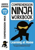 Pracovný zošit s porozumením Ninja pre 7-8 rokov - Aktivity na podporu porozumenia pre domáce použitie podľa národných učebných osnov - Comprehension Ninja Workbook for Ages 7-8 - Comprehension activities to support the National Curriculum at home