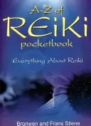 Vrecková príručka Reiki od A po Z: Všetko o Reiki - A-Z of Reiki Pocketbook: Everything about Reiki