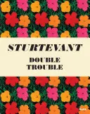Sturtevant: Double Trouble (Dvojité problémy) - Sturtevant: Double Trouble