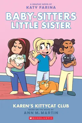 Karenin klub mačičiek (Baby-Sitters Little Sister Graphic Novel #4) (adaptované vydanie), 4 - Karen's Kittycat Club (Baby-Sitters Little Sister Graphic Novel #4) (Adapted Edition), 4