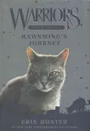 Warriors Super Edition: Hawkwingova cesta - Warriors Super Edition: Hawkwing's Journey