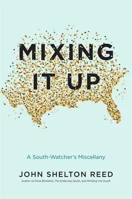 Mixing It Up: Rozmanitosť pozorovateľov z juhu - Mixing It Up: A South-Watcher's Miscellany