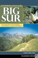 Turistika a cestovanie s batohom po Big Sur: Pútnické knihy: Váš kompletný sprievodca po chodníkoch Big Sur, Ventana Wilderness a Silver Peak Wilderness - Hiking & Backpacking Big Sur: Your complete guide to the trails of Big Sur, Ventana Wilderness, and Silver Peak Wilderness