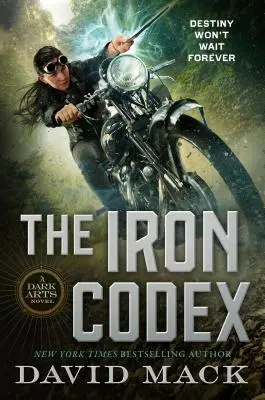 Železný kódex: Temné umenie: román o temných umeniach - The Iron Codex: A Dark Arts Novel