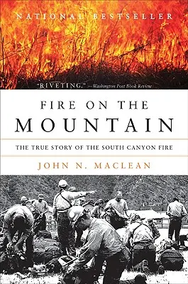 Požiar na horách: Pravdivý príbeh požiaru v južnom kaňone - Fire on the Mountain: The True Story of the South Canyon Fire