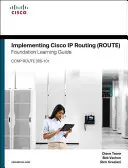 Implementing Cisco IP Routing (Route) Foundation Learning Guide (Základná učebná príručka implementácie smerovania Cisco IP (Route)): (Ccnp Route 300-101) - Implementing Cisco IP Routing (Route) Foundation Learning Guide: (Ccnp Route 300-101)
