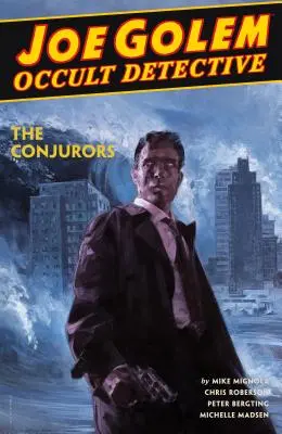 Joe Golem: Okultný detektív, 4. diel - Kúzelníci - Joe Golem: Occult Detective Volume 4--The Conjurors