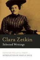 Clara Zetkinová: Vybrané spisy - Clara Zetkin: Selected Writings
