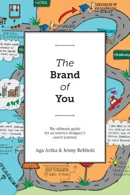 Značka ty: Vydanie: Značka Brand Brand: Dokonalý sprievodca na ceste za kariérou interiérového dizajnéra - The Brand of You: The Ultimate Guide for an Interior Designer's Career Journey