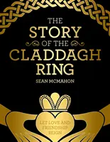 Príbeh prsteňa Claddagh - The Story of the Claddagh Ring