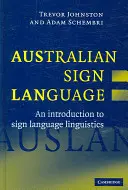 Austrálsky posunkový jazyk: Vychádzajte zo svojich skúseností a zručností: Auslan: Úvod do lingvistiky posunkového jazyka - Australian Sign Language: Auslan: An Introduction to Sign Language Linguistics