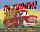Som drsný! - I'm Tough!