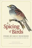 Vtáčie korenie: Básne - A Spicing of Birds: Poems