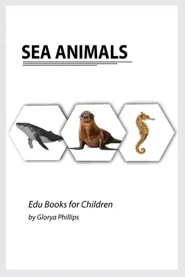 Morské zvieratá: Montessori: Skutočné morské zvieratá kniha, kúsky inteligencie pre bábätko a batoľa, detská kniha, učebné zdroje. - Sea Animals: Montessori real Sea Animals book, bits of intelligence for baby and toddler, children's book, learning resources.
