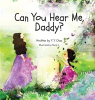 Počuješ ma, tati? - Can You Hear Me, Daddy?