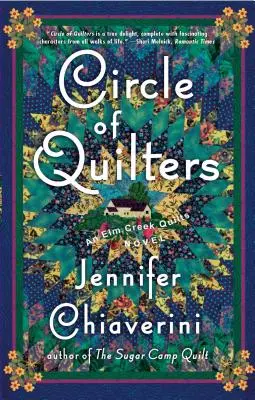 Quilterský kruh, 9: Román z prostredia ELM Creek Quilts - Circle of Quilters, 9: An ELM Creek Quilts Novel