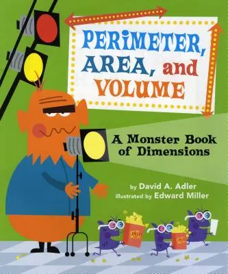 Obvod, plocha a objem: Rozmery: kniha príšeriek - Perimeter, Area, and Volume: A Monster Book of Dimensions