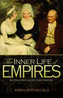 Vnútorný život impérií: História osemnásteho storočia - The Inner Life of Empires: An Eighteenth-Century History