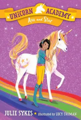 Akadémia jednorožcov #3: Ava a Star - Unicorn Academy #3: Ava and Star