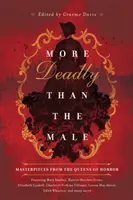 Smrteľnejšie ako muž - Majstrovské diela od kráľovien hororu - More Deadly than the Male - Masterpieces from the Queens of Horror