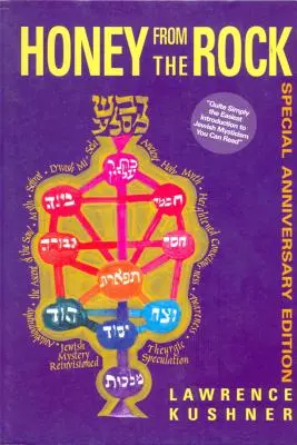 Med zo skaly: Jednoduchý úvod do židovskej mystiky - Honey from the Rock: An Easy Introduction to Jewish Mysticism