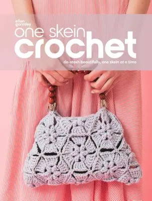 One Skein Crochet: Háčkovanie: Krásne odkladanie, jedno pradlo za druhým - One Skein Crochet: De-Stash Beautifully, One Skein at a Time