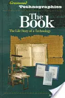 Kniha: Knižné novinky z oblasti pedagogiky a vzdelávania: The Book: Životný príbeh technológie - The Book: The Life Story of a Technology