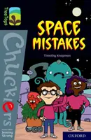 Oxford Reading Tree TreeTops Chucklers: Oxford Level 20: Vesmírne chyby - Oxford Reading Tree TreeTops Chucklers: Oxford Level 20: Space Mistakes