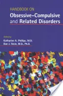 Príručka o obsedantno-kompulzívnych a príbuzných poruchách - Handbook on Obsessive-Compulsive and Related Disorders
