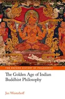 Zlatý vek indickej budhistickej filozofie v prvom tisícročí Ce - The Golden Age of Indian Buddhist Philosophy in the First Millennium Ce
