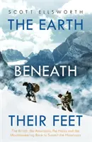 Svet pod ich nohami - Briti, Američania, nacisti a horolezecké preteky o vrchol Himalájí - World Beneath Their Feet - The British, the Americans, the Nazis and the Mountaineering Race to Summit the Himalayas