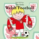 Malý waleský futbalový fanúšik - Little Welsh Football Fan, The