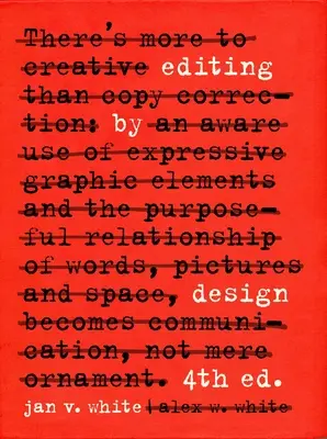 Editing by Design: Klasický sprievodca slovom a obrazom pre umeleckých riaditeľov, redaktorov, dizajnérov a študentov - Editing by Design: The Classic Guide to Word-And-Picture Communication for Art Directors, Editors, Designers, and Students