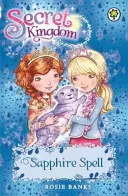 Tajné kráľovstvo: 24: Zafírové kúzlo - Secret Kingdom: 24: Sapphire Spell