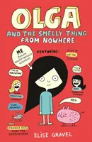Olga a smradľavá vec odnikiaľ - Olga and the Smelly Thing from Nowhere