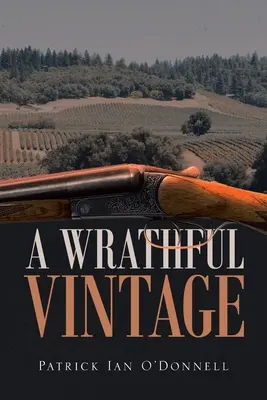 Hnevlivý ročník: Záhada Phila a Pauly Oxnardovcov - A Wrathful Vintage: A Phil & Paula Oxnard Mystery