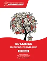 Červená cvičebnica: A Complete Course for Young Writers, Aspiring Rhetoricians, and Anyone Else Who Needs to Understand How English Works. - Red Workbook: A Complete Course for Young Writers, Aspiring Rhetoricians, and Anyone Else Who Needs to Understand How English Works.