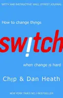 Switch - Ako zmeniť veci, keď je zmena ťažká - Switch - How to change things when change is hard