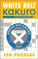 Biely pás Kakuro: 150 hádaniek - White Belt Kakuro: 150 Puzzles