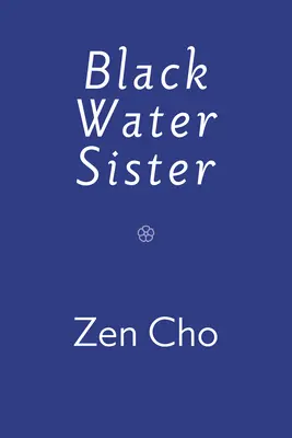Čierna vodná sestra - Black Water Sister