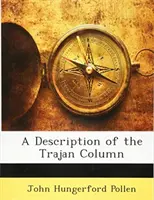 Opis Trajánovho stĺpa - Description  of the Trajan Column