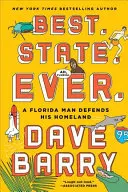 Najlepšie. Štát. Ever.: Muž z Floridy bráni svoju vlasť - Best. State. Ever.: A Florida Man Defends His Homeland
