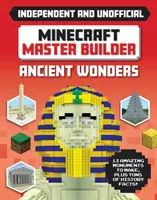 Minecraft Master Builder - Staroveké divy - nezávislé a neoficiálne - Minecraft Master Builder - Ancient Wonders - Independent and Unofficial