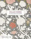 William Morris: Umelecké a remeselné maľovanky - William Morris: An Arts & Crafts Coloring Book