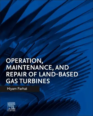 Prevádzka, údržba a opravy pozemných plynových turbín - Operation, Maintenance, and Repair of Land-Based Gas Turbines