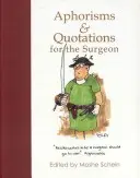 Aforizmy a citáty pre chirurga - Aphorisms & Quotations for the Surgeon